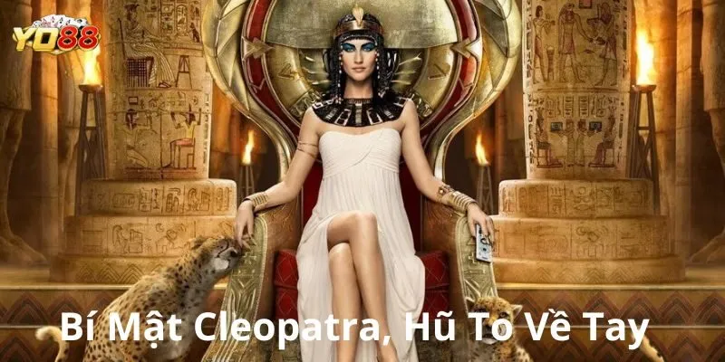 Bí Mật Cleopatra - Mang Tiền Tài Đến Với Anh Em