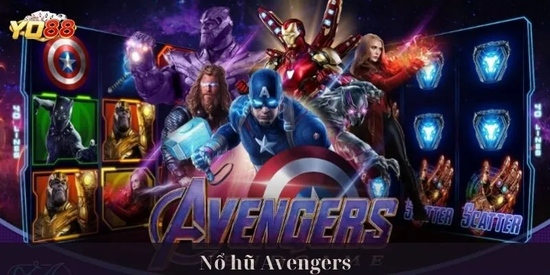 Tips hay bỏ túi khi chơi Nổ hũ Avengers anh em ạ!