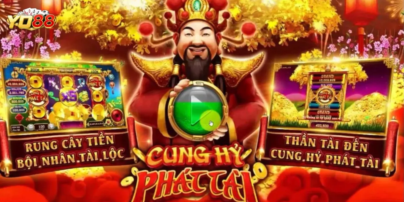 Game slot Cung Hỷ Phát Tài là gì