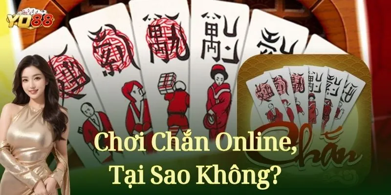 Chắn – Game Bài Cá Cược Hấp Dẫn Tại Cổng Game YO88