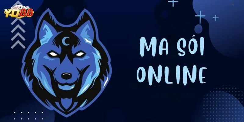 Giới thiệu game bài Ma Sói online