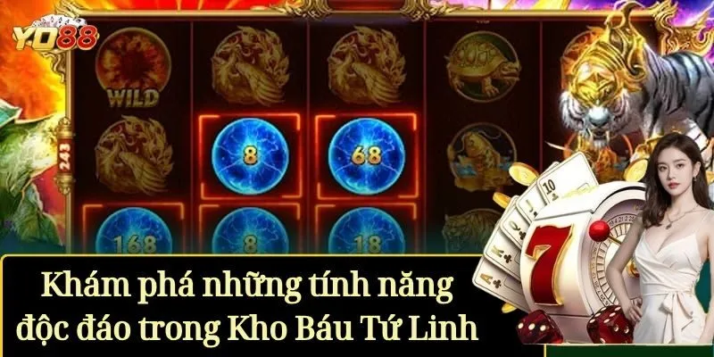 Khám phá những tính năng độc đáo trong Kho Báu Tứ Linh